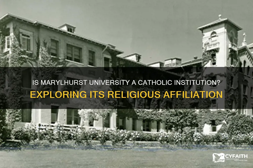 is marylhurst a catholic univ