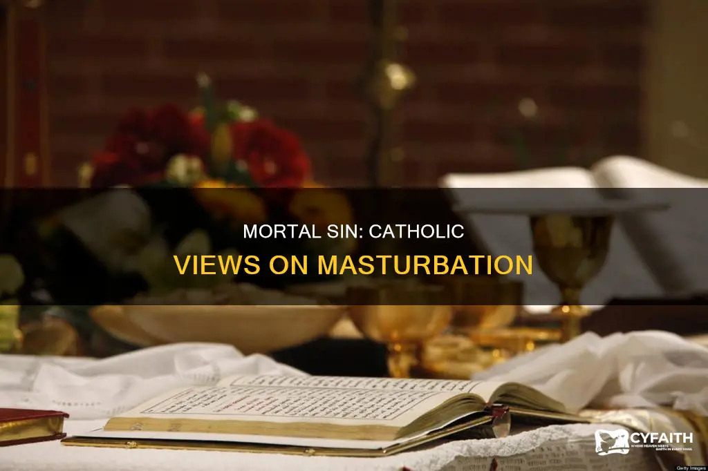 is masterbation a mortal sin for catholics