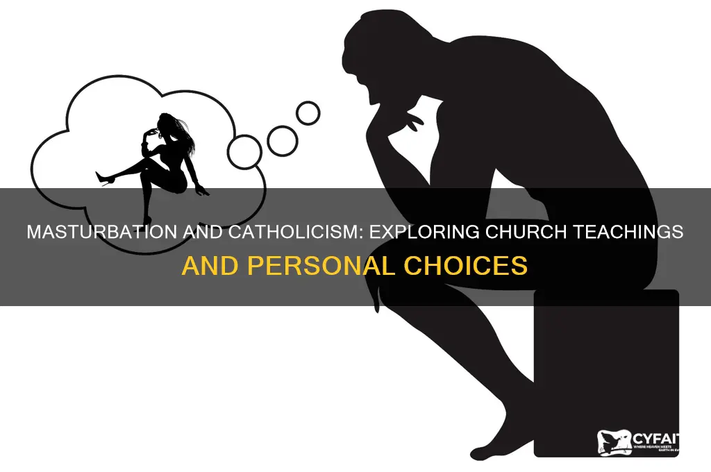 is masturbating against catholism