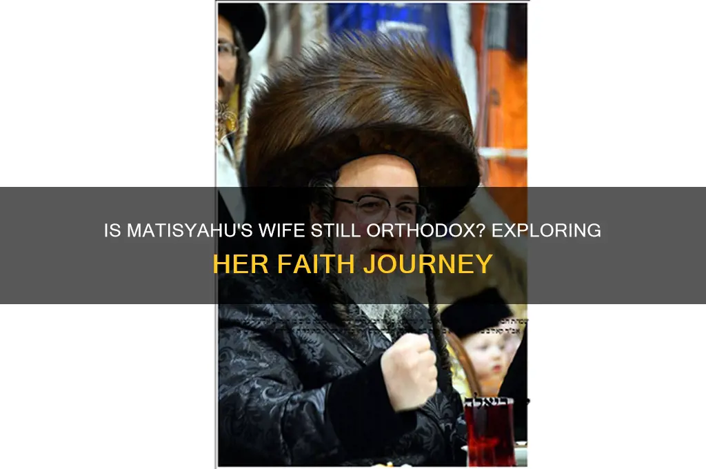 is matisyahu wife still orthodox