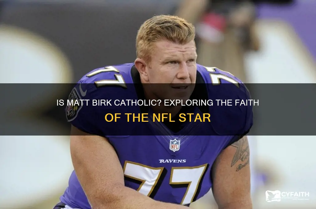 is matt birk catholic