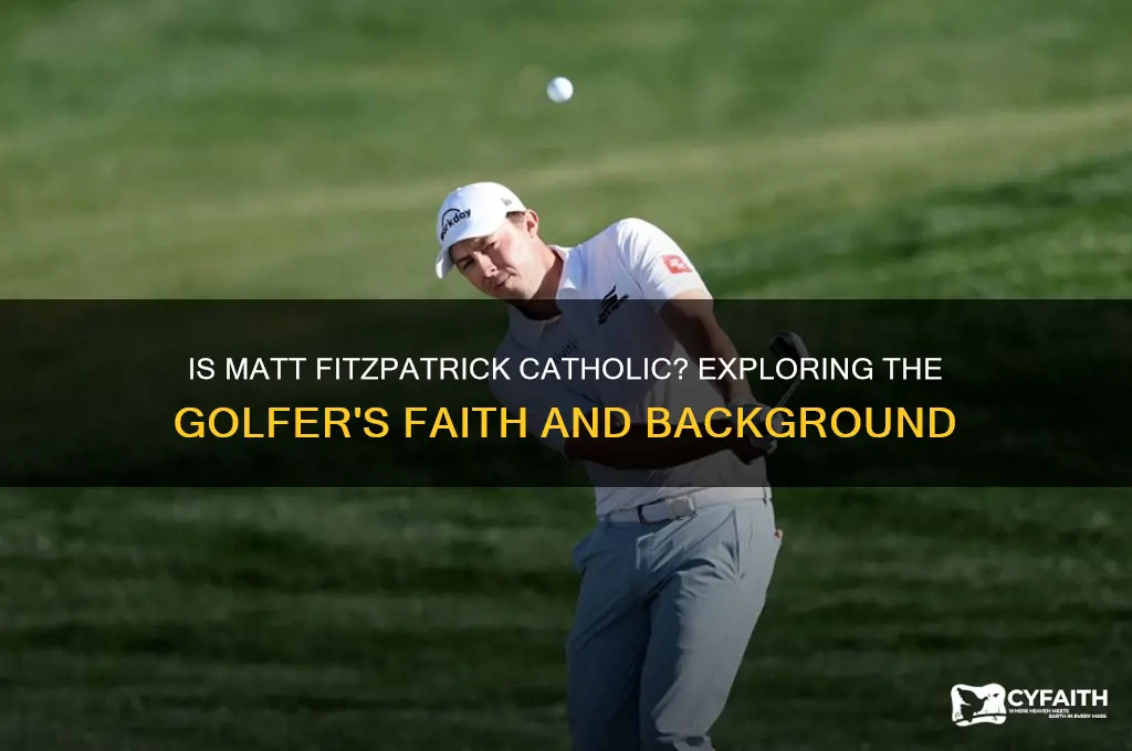 is matt fitzpatrick catholic