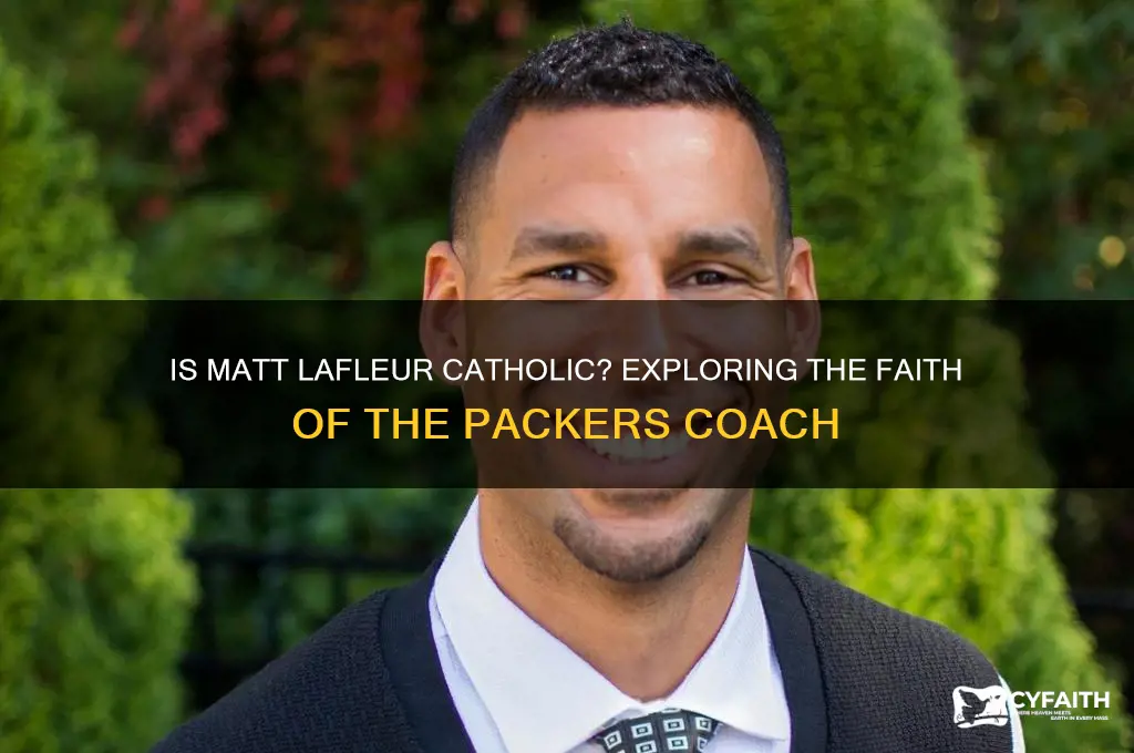 is matt lafleur catholic