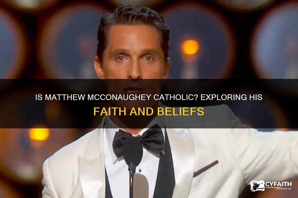 is matthew mcconaughey a catholic
