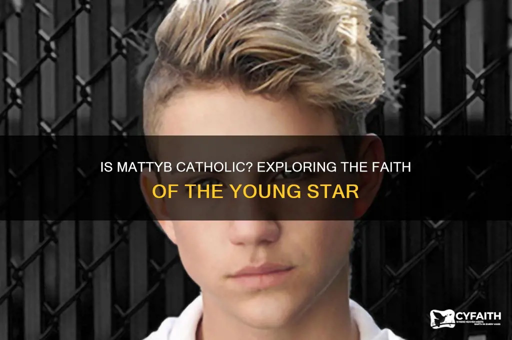 is mattyb catholic