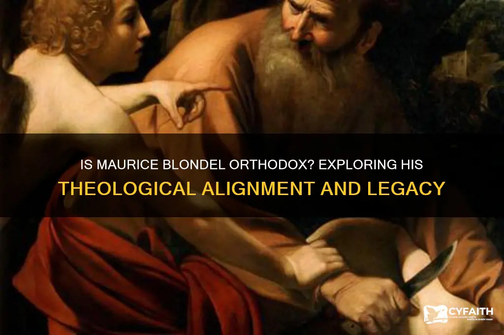 is maurice blondel orthodox