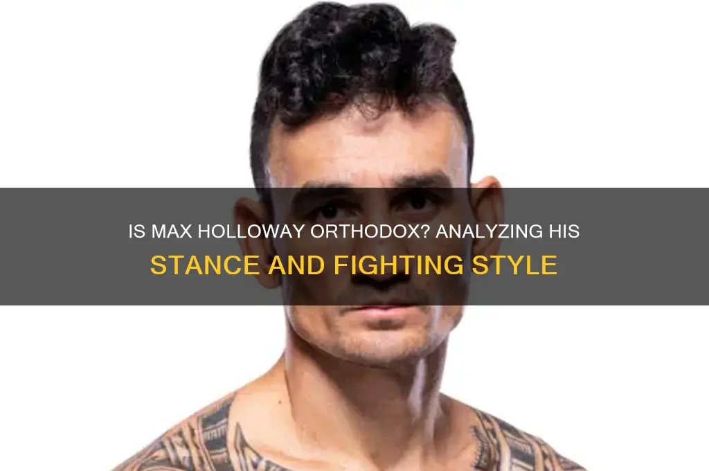 is max holloway orthodox