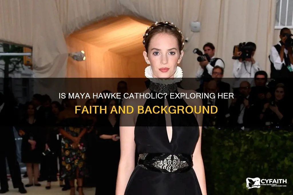 is maya hawke catholic