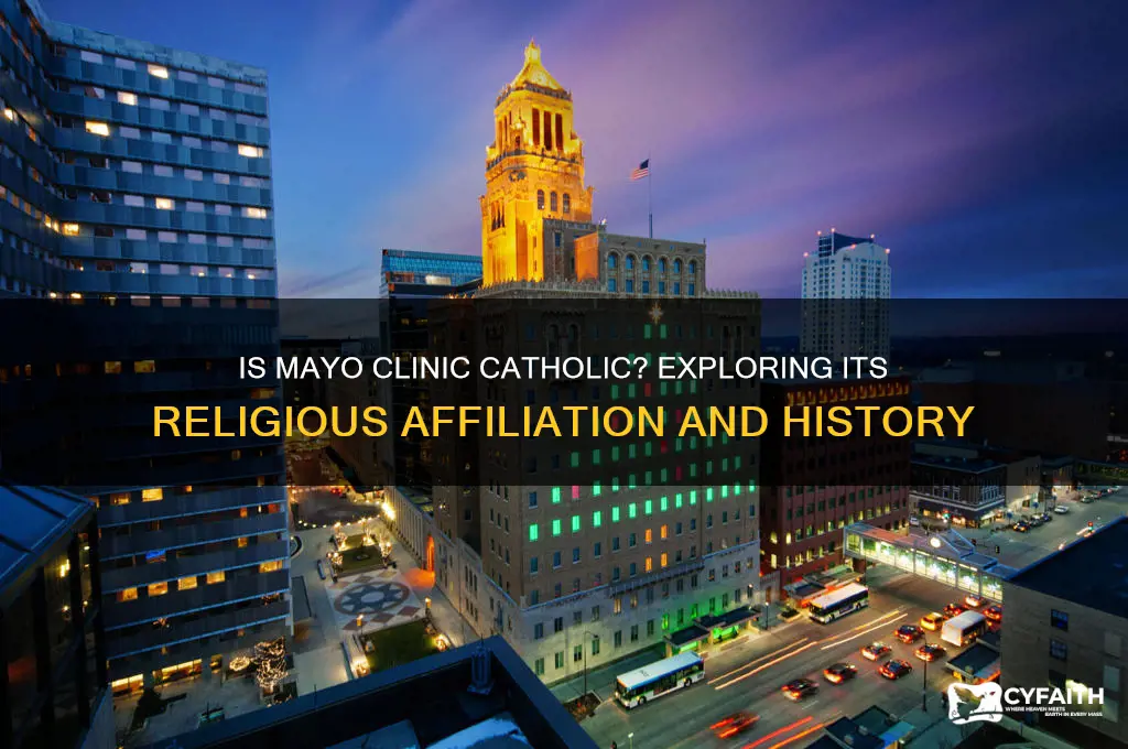 is mayo clinic catholic