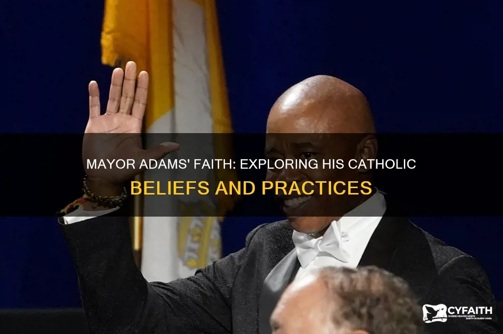 is mayor adams catholic