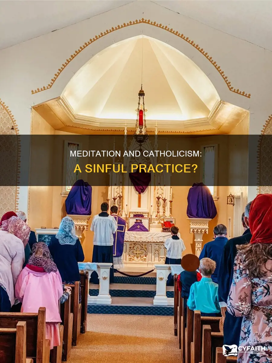 is meditation a sin in catholic
