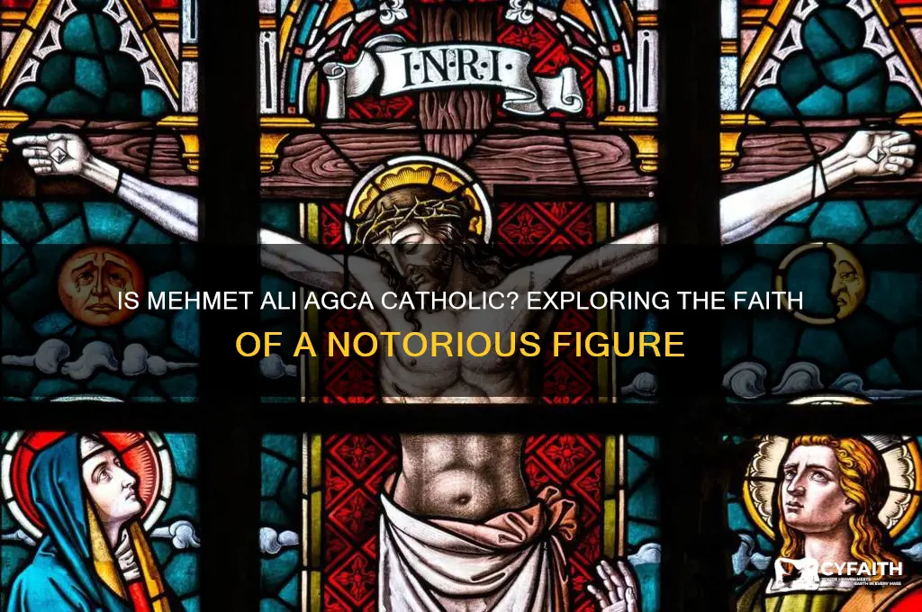 is mehmet ali agca catholic