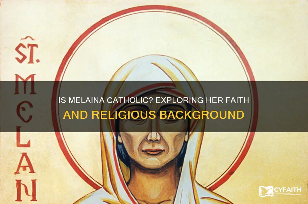 is melaina catholic