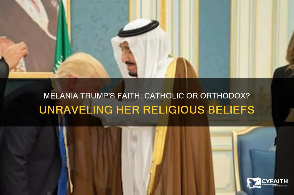 is melania trump catholic or orthodox