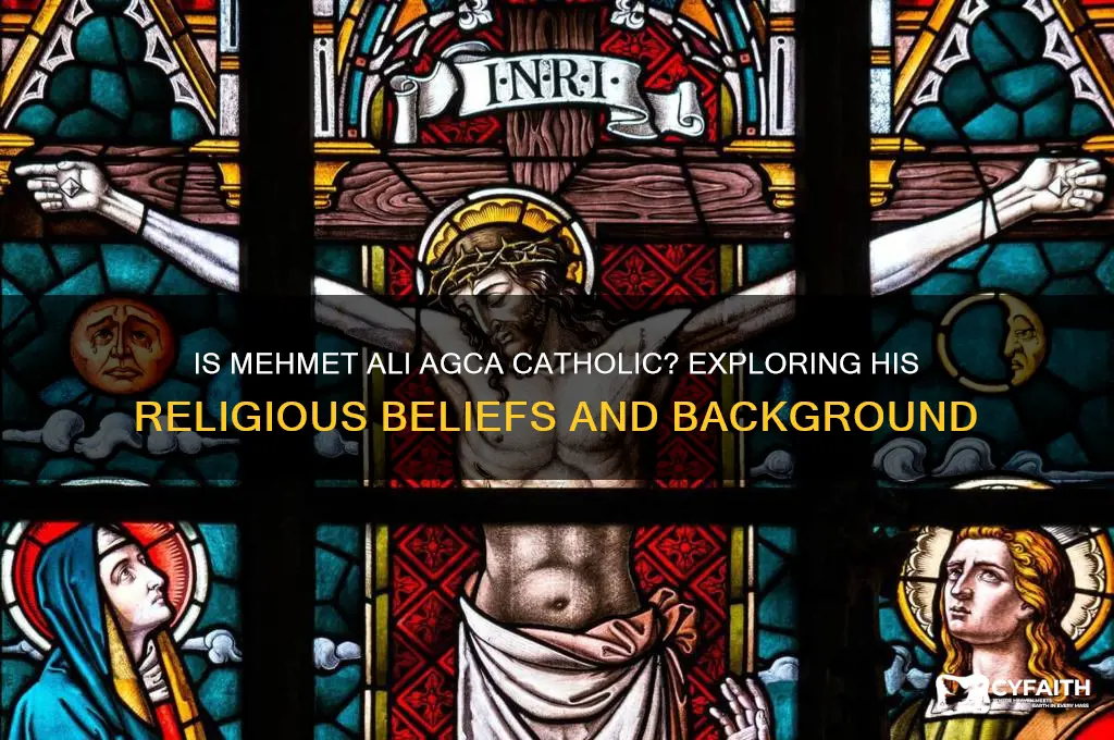 is memhet ali agca catholic