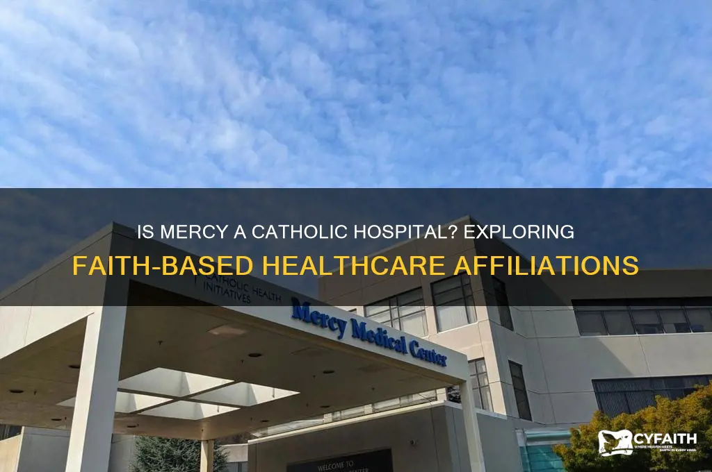 is mercy a catholic hospital