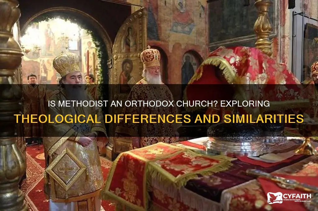 is methodist an orthodox church