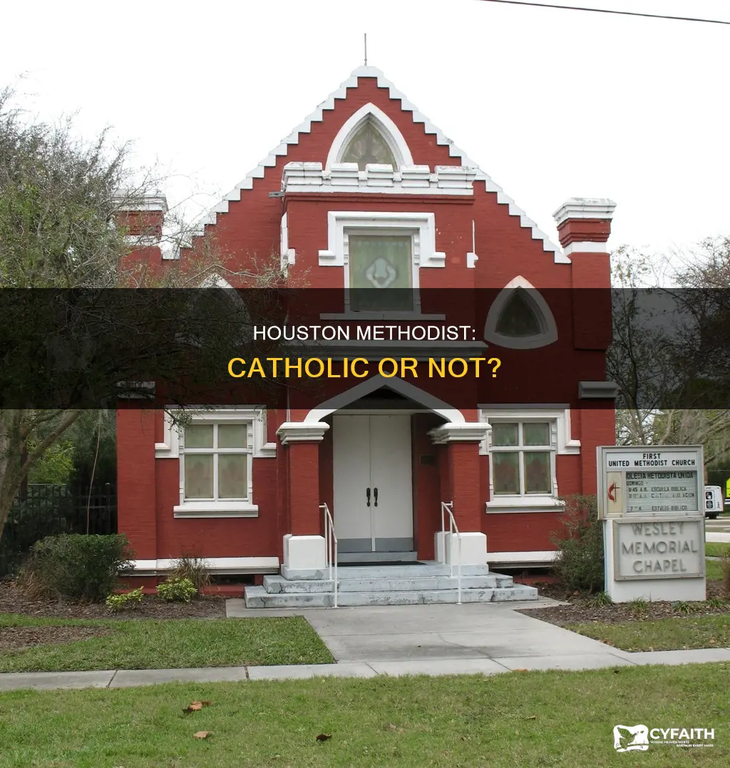 is methodist houston a catholic organization