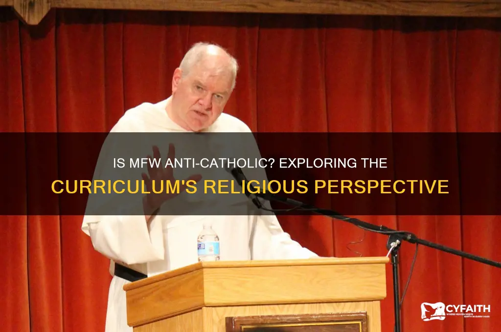 is mfw anti-catholic