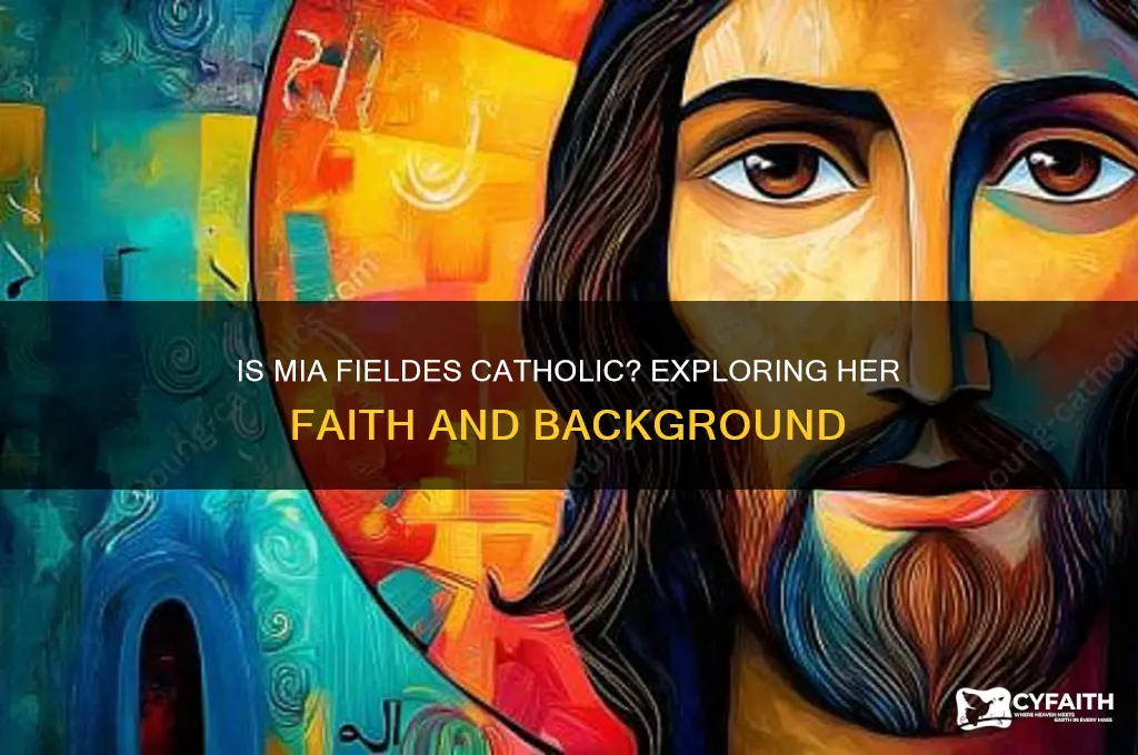 is mia fieldes catholic