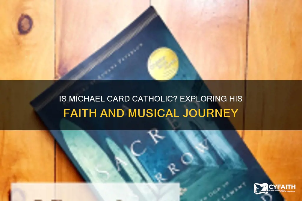 is michael card catholic