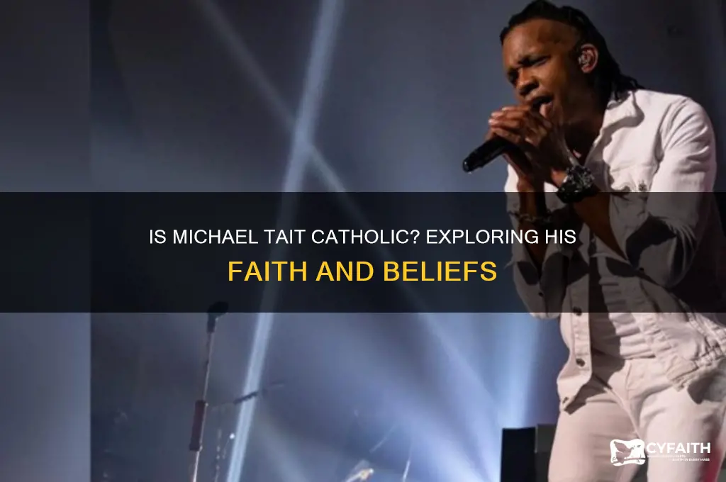 is michael tait catholic