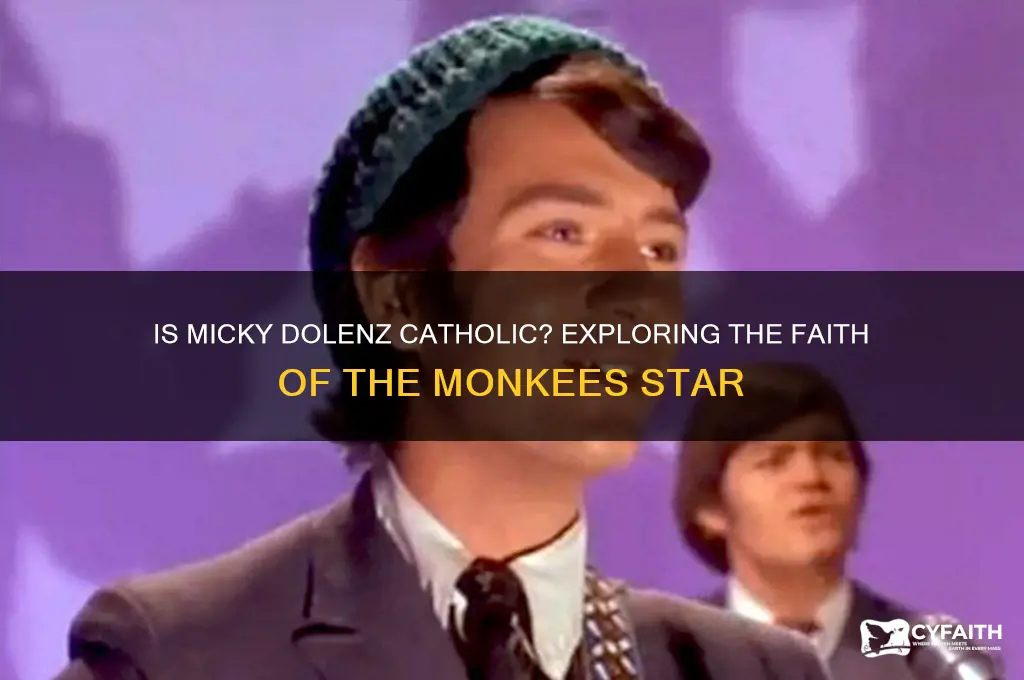 is micky dolenz catholic