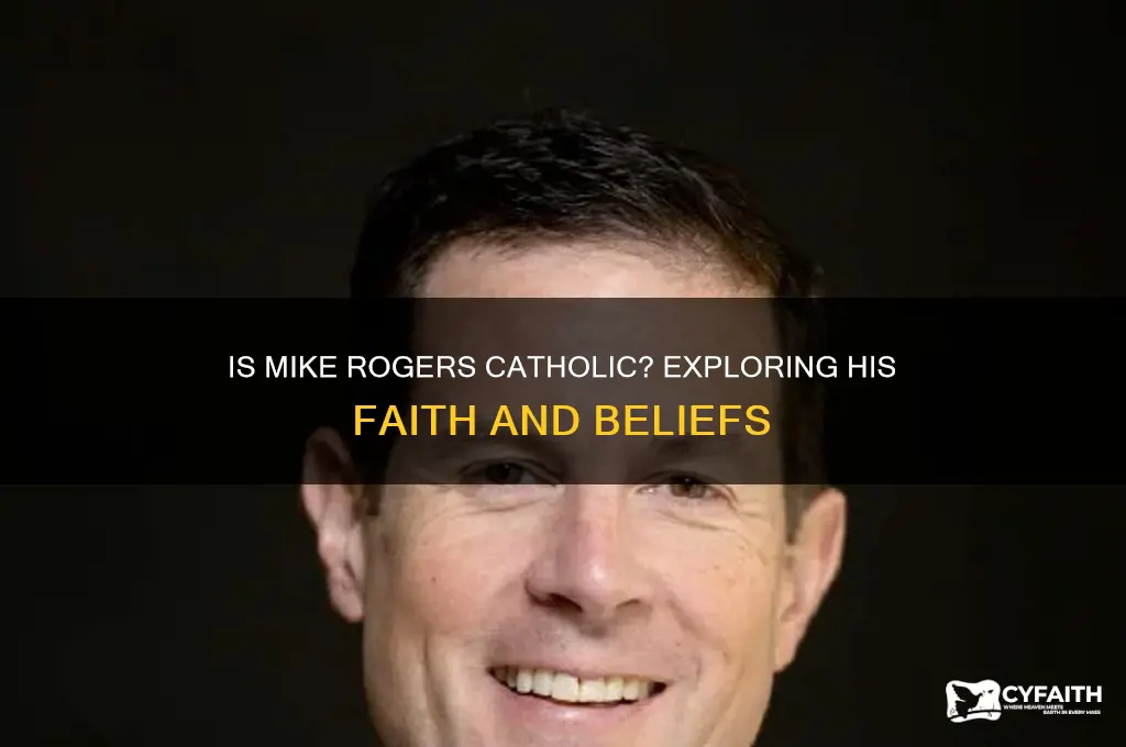 is mike rogers catholic