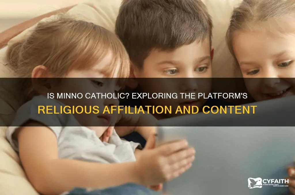 is minno catholic