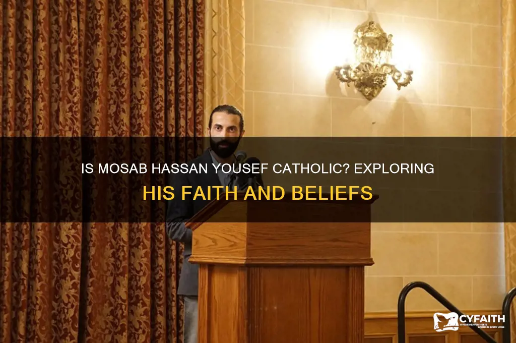 is mosab hassan yousef catholic