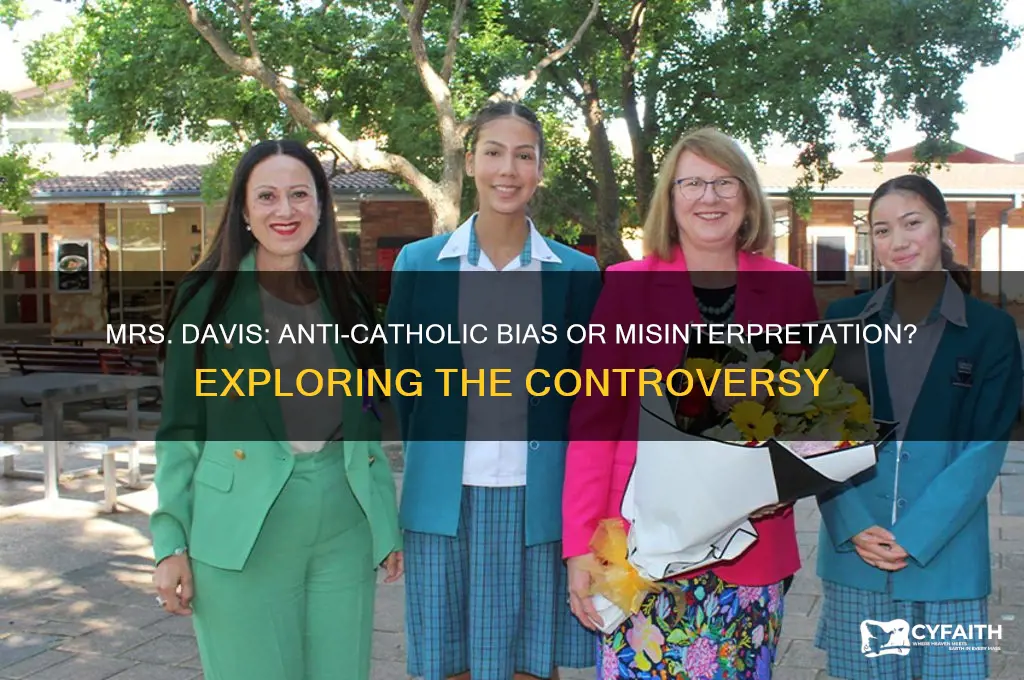 is mrs davis anti catholic