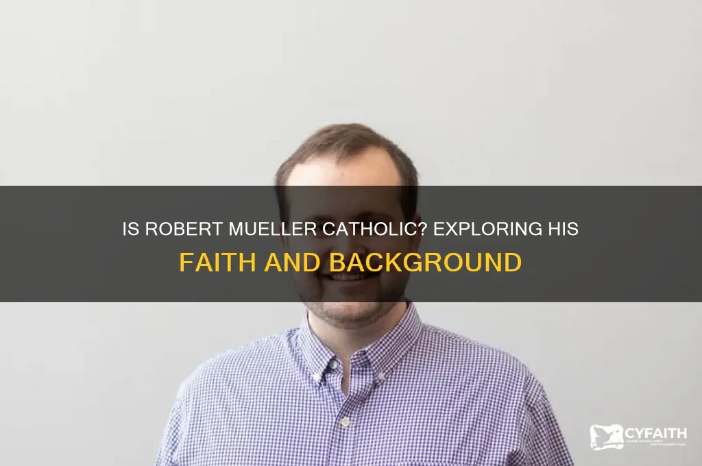 is mueller a catholic