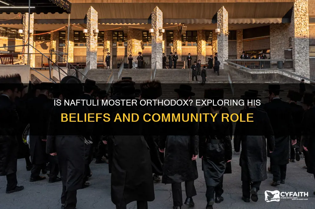 is naftuli moster orthodox