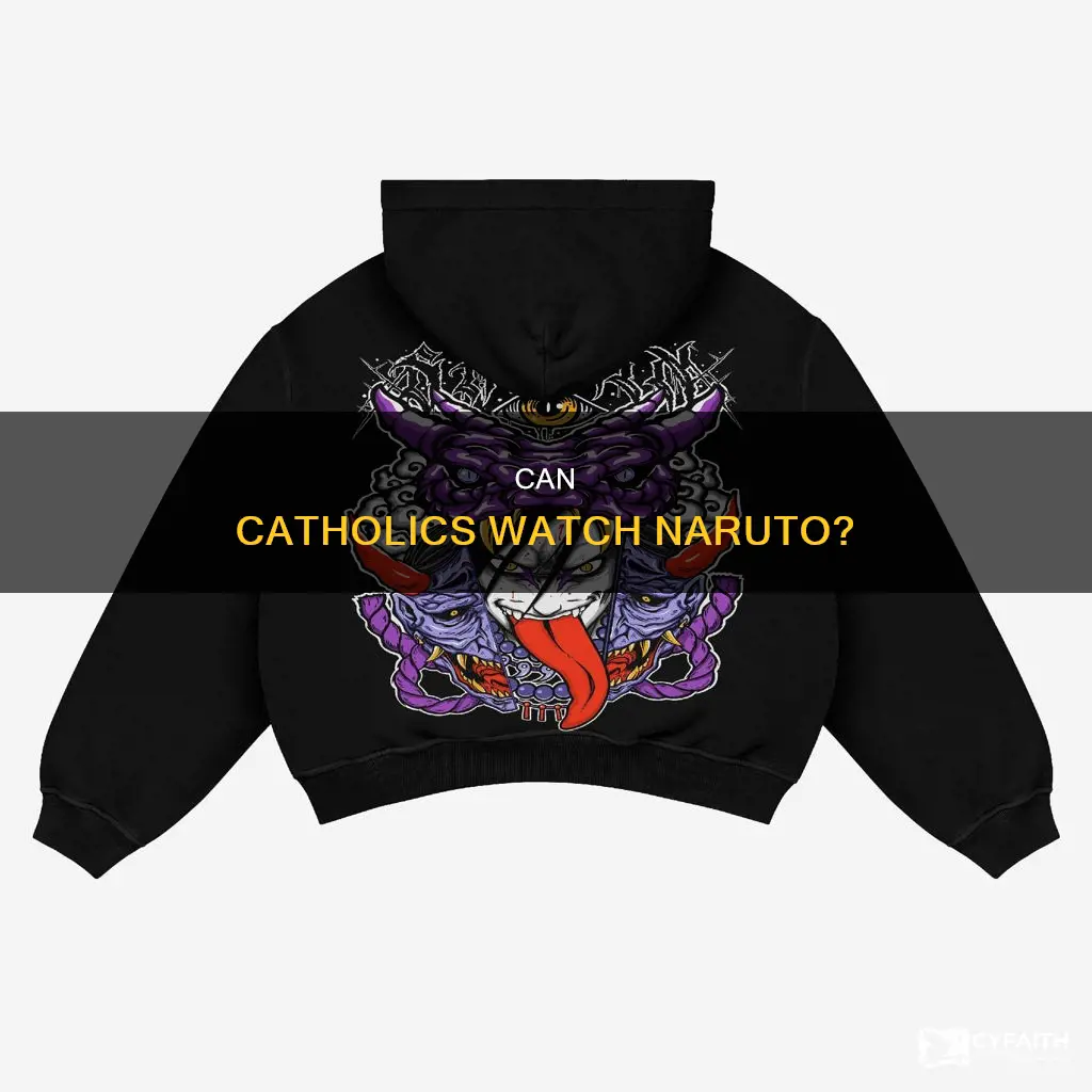 is naruto safe to watch as a catholic