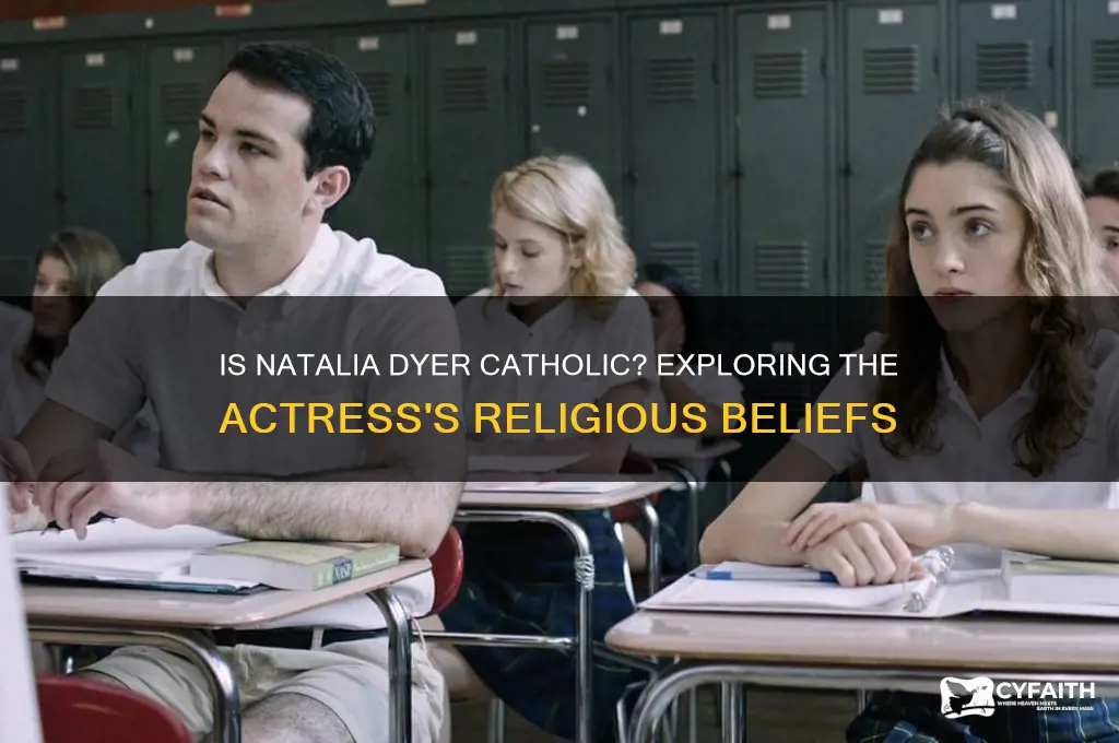 is natalia dyer catholic