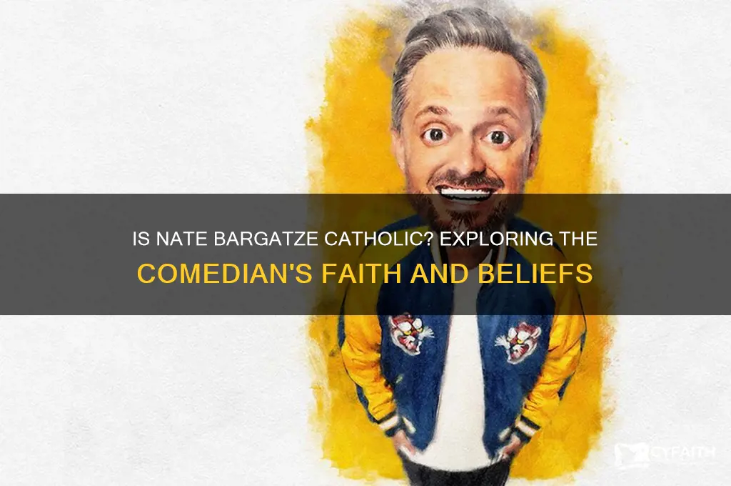 is nate bargatze catholic