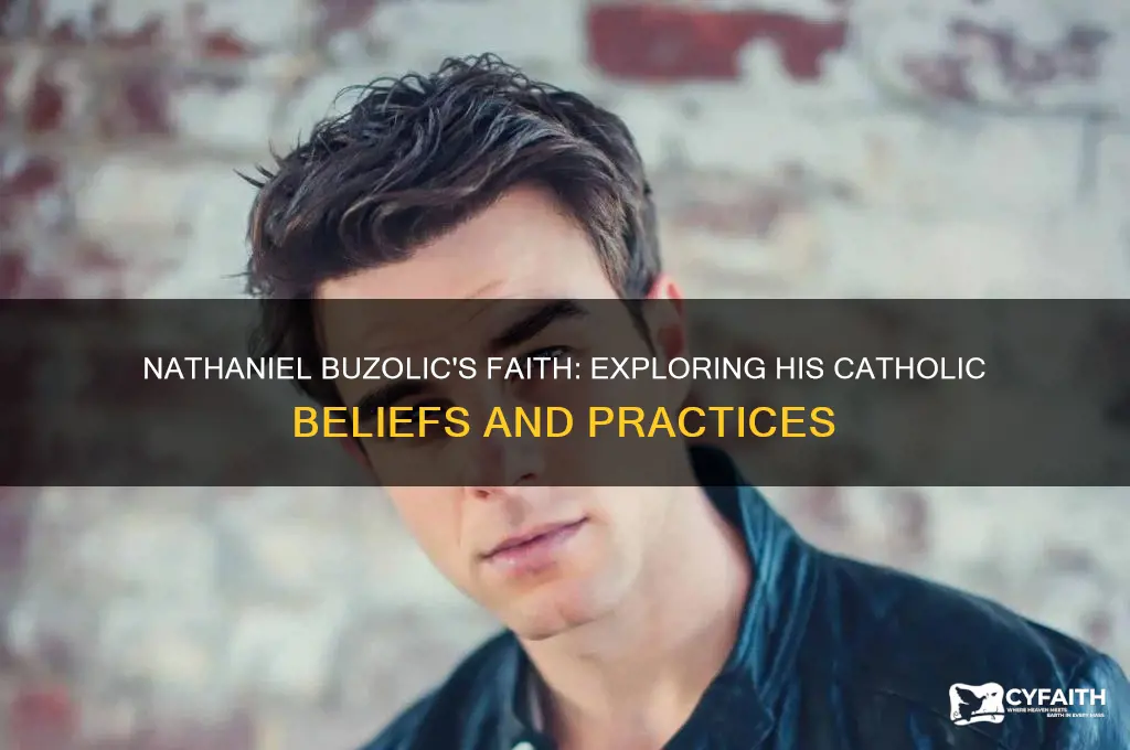 is nathaniel buzolic a catholic