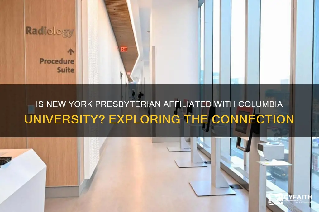 is new york presbyterian connected to columbia