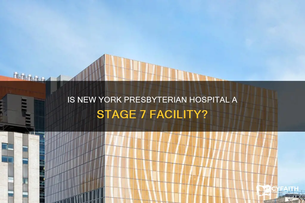 is new york presbyterian hospital a stage 7