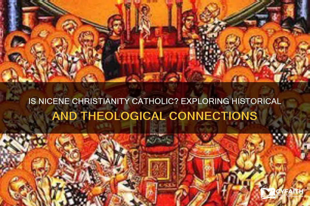 is nicene christianity catholic