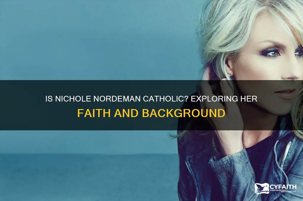 is nichole nordeman catholic