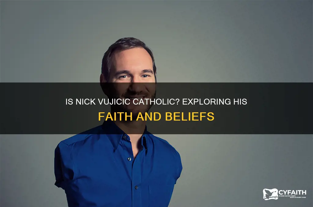 is nick vujicic catholic