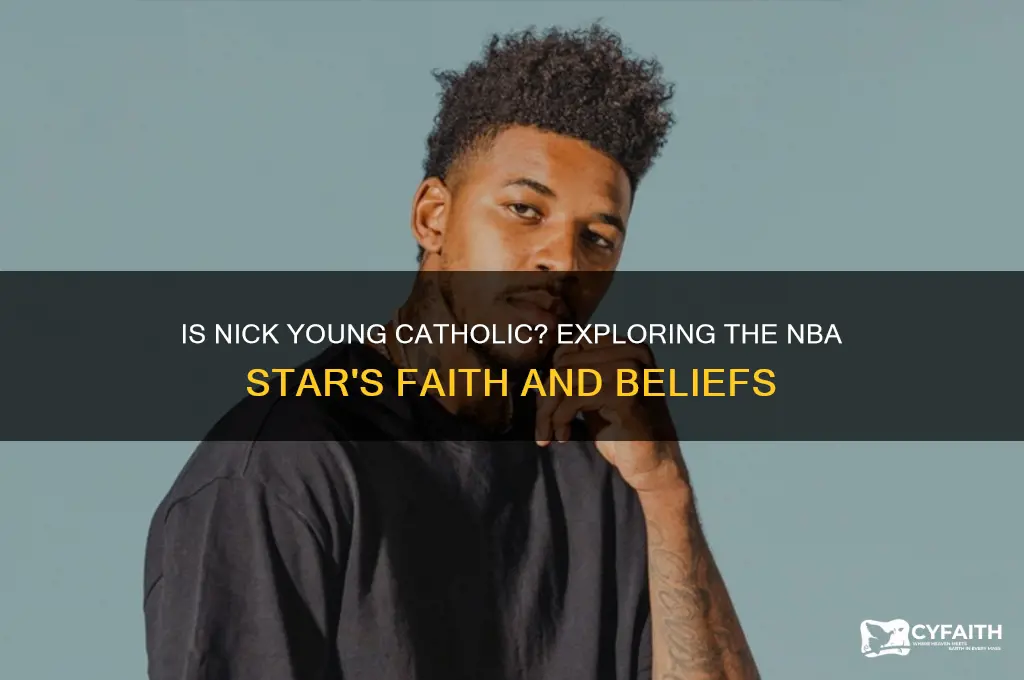 is nick young catholic