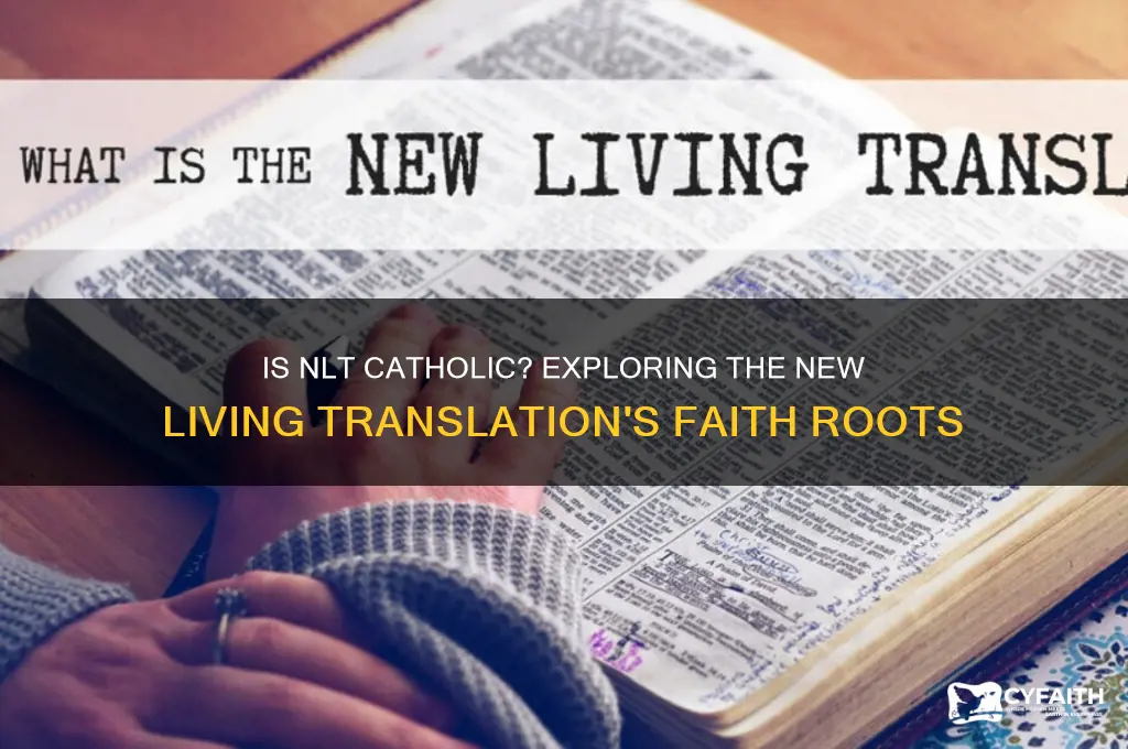 is nlt catholic