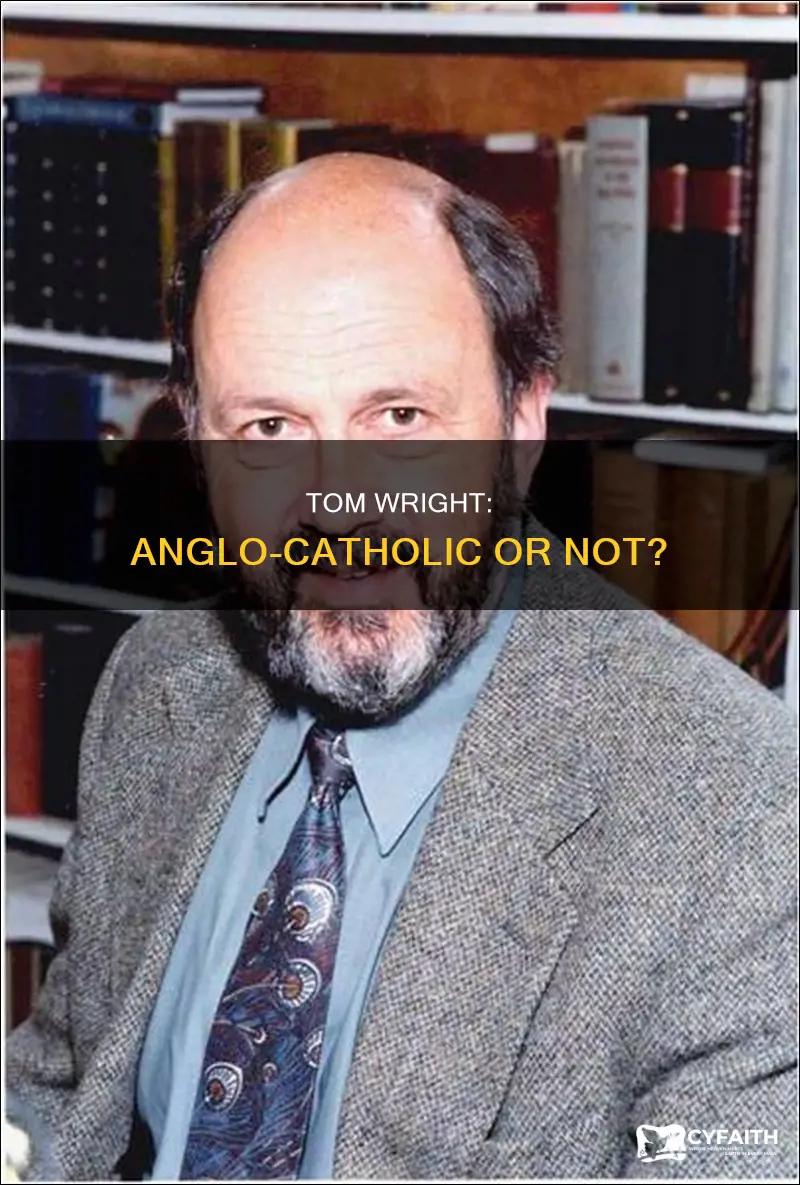 is nt wright considered an anglo catholic