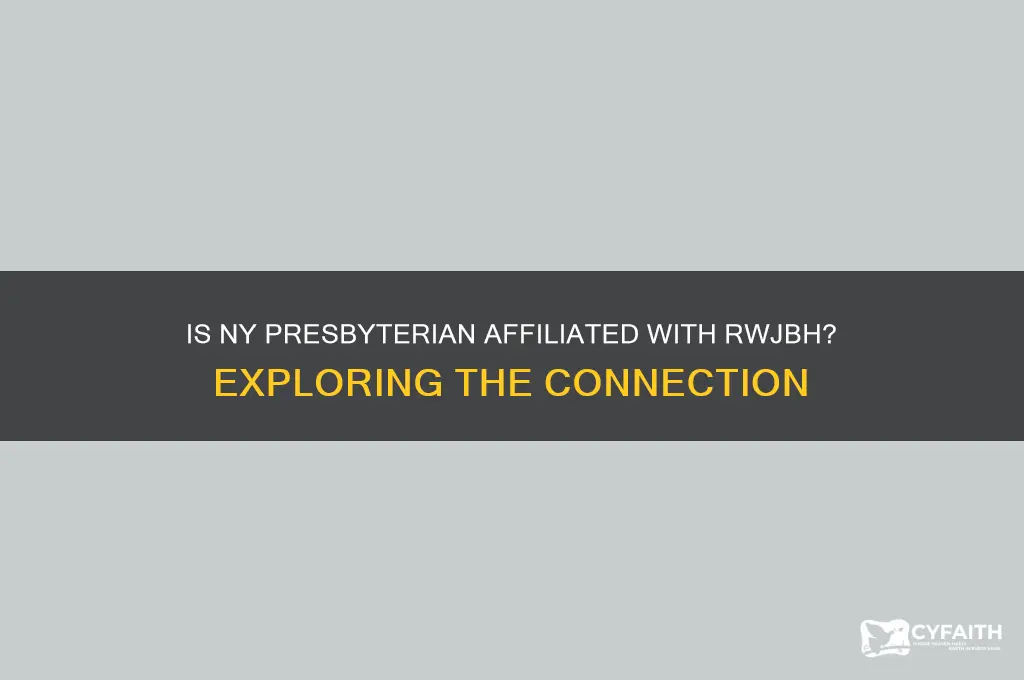 is ny presbyterian apart of rwjbh
