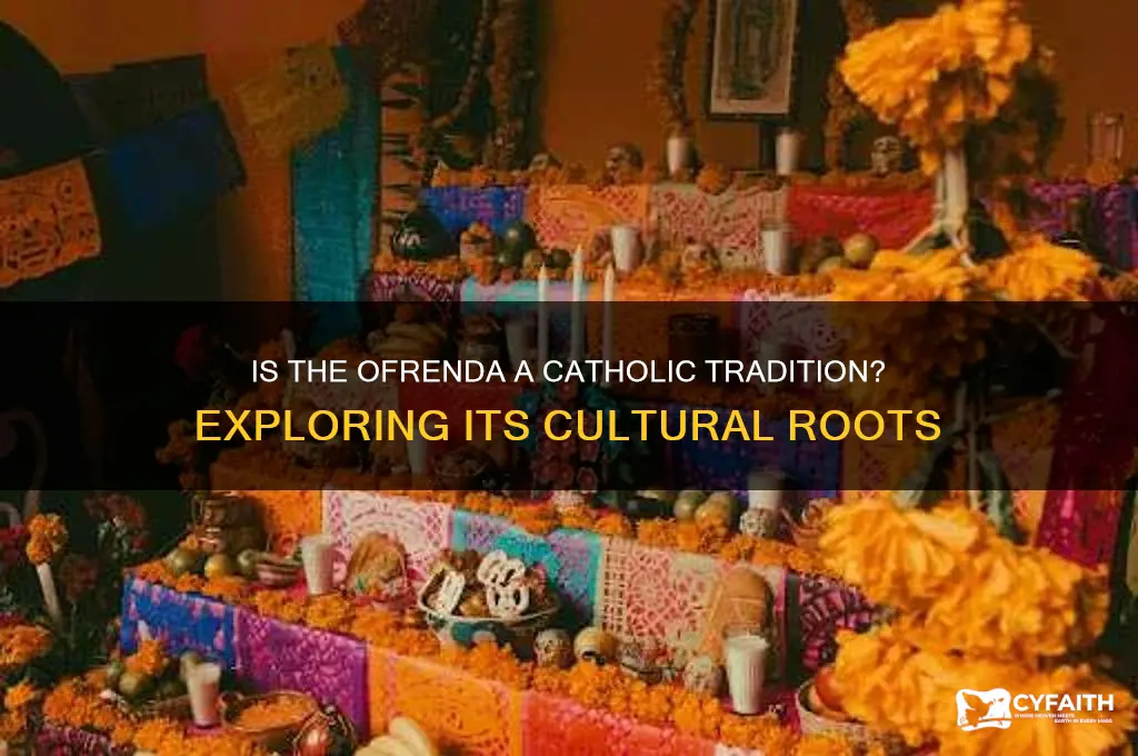 is ofrenda catholic