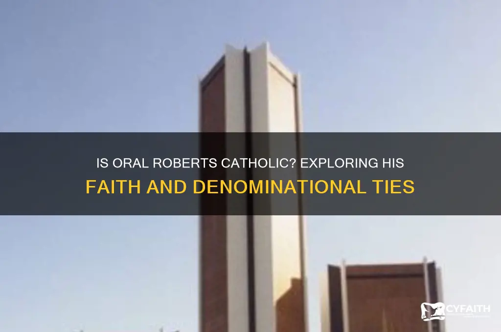 is oral roberts catholic