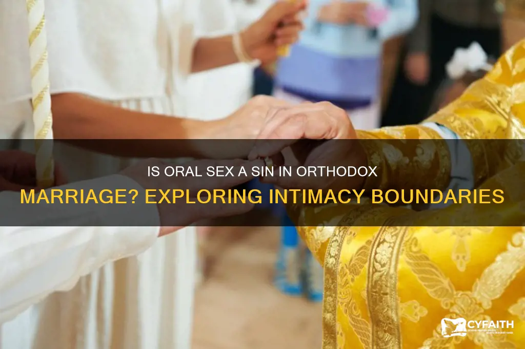 is oral sex a sin in marriage orthodox