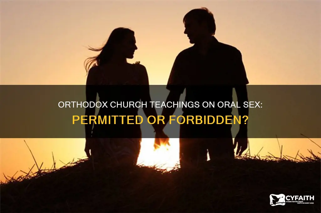is oral sex allowed in orthodox church